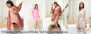 5 Reason Why need Robe Set for Comfy sleep