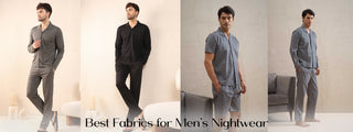 The Best Fabrics for Men’s Nightwear: What to Look For