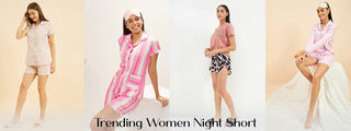 Trending Women Night Short: What's Hot and What's Not