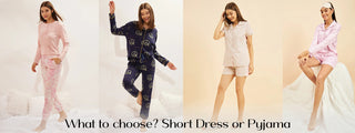 Short Dress or Pyjama? How to Choose the Perfect Weekend Outfit