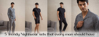 5 Trendy Nightwear sets that every man should have